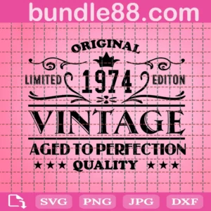 1974 Aged To Perfection Birthday Vintage Svg