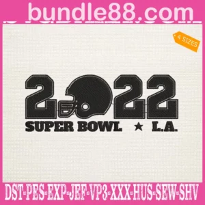 2022 Super Bowl LA Embroidery Files