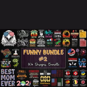 40 Designs Funny Bundle Svg Part 2
