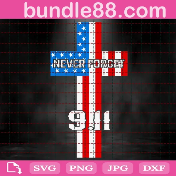 911 Never Forget Svg