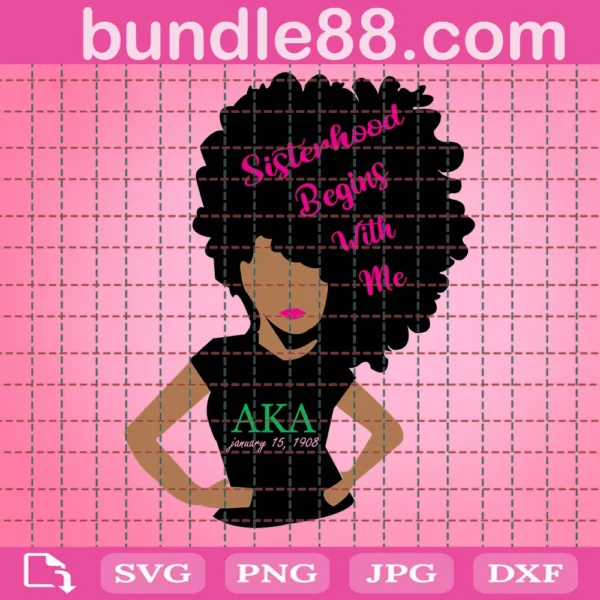 Alpha Kappa Alpha Sisterhood Begins With Me Svg