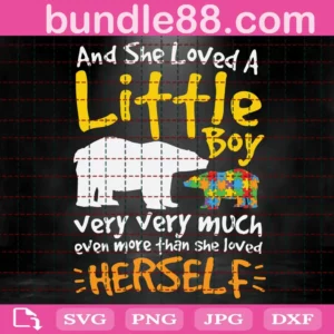 And She Loved A Little Boy Very Very Much Svg