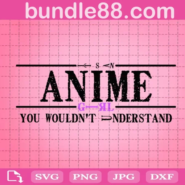 Anime Girl You Wouldn'T Understand Svg