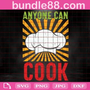Anyone Can Cook Svg