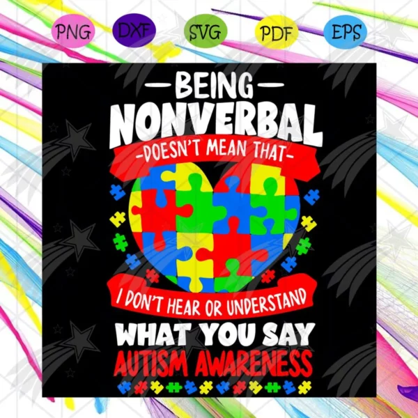 Autism Awareness Non-Verbal Doesn’T Mean That I Have Nothing To Say Vintage Svg