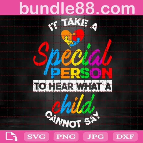 Autism It Takes A Special Person To Hear Svg