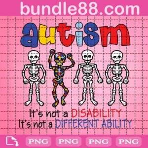Autism It's Not A Disability It's A Different Ability Png