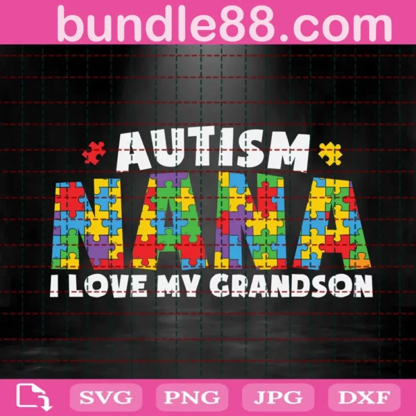 Autism Nana I Love My Grandson Svg