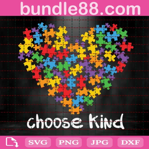 Autism Puzzle Heart Choose Kind Svg