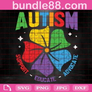 Autism Support Educate Advocate Svg