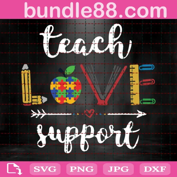 Teach Love Support Svg
