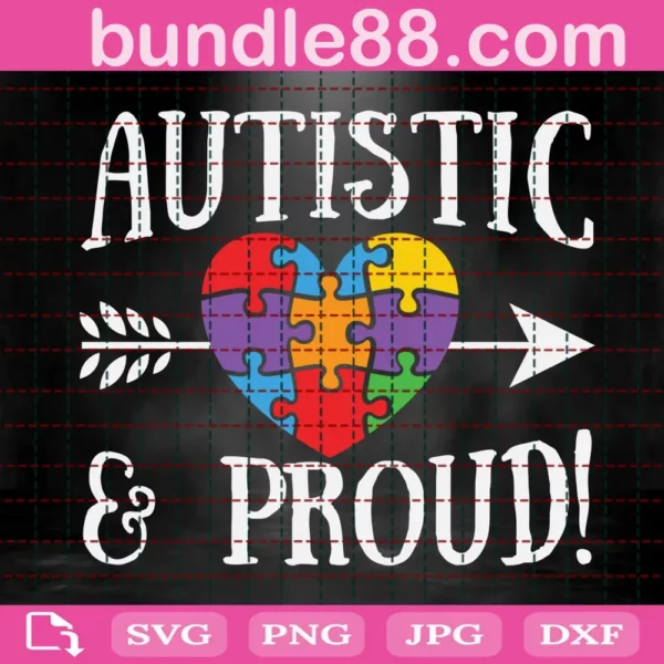 Autistic & Proud Svg