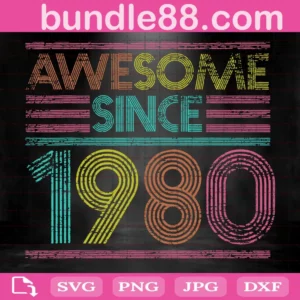 Awesome Since 1980 Svg