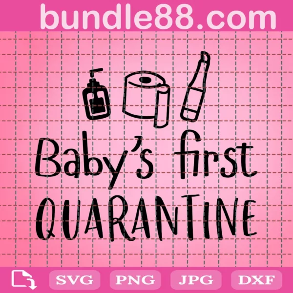 Baby First Quarantine Svg