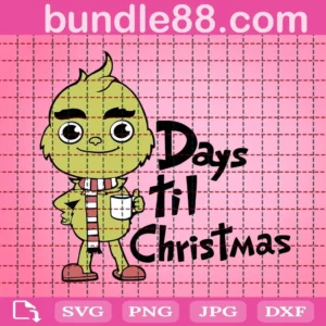 Baby Grinch Days Til Christmas Svg