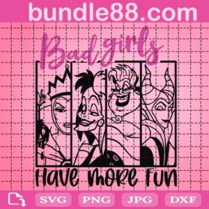 Bad Girls Have More Fun Svg