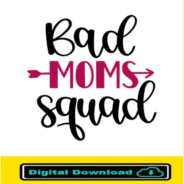 Bad Mom Squad Svg