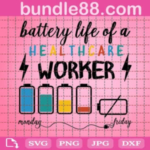 Battery Life Of A Healthcare Worker Svg