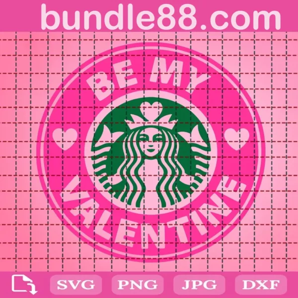 Be My Valentine Starbucks Svg