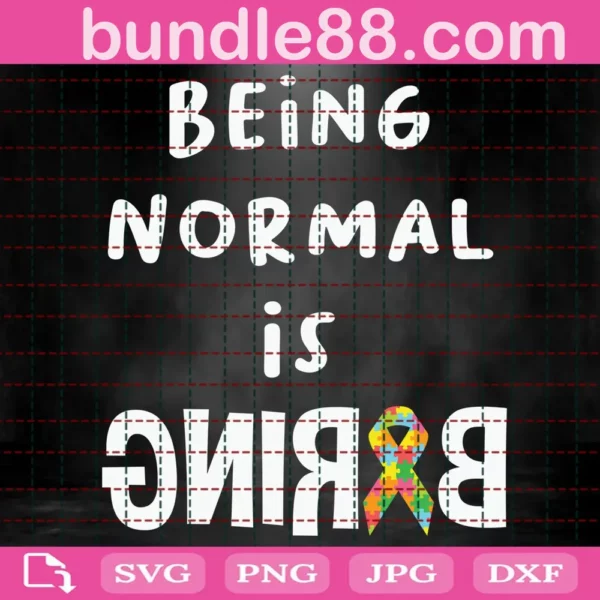 Being Normal Is Being Svg