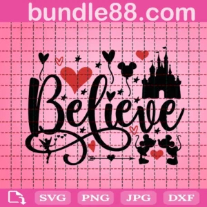 Believe Svg, Believe Disney Valentines Svg