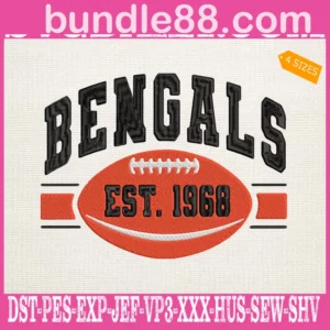 Bengals Est.1968 Embroidery Files