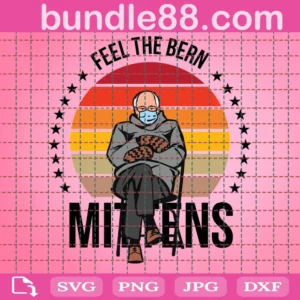 Bernie Mittens Feel The Bern Svg