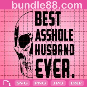 Best Asshole Husband Ever Svg
