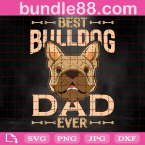 Best Bulldog Dad Ever Svg