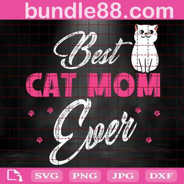 Best Cat Mom Ever Svg