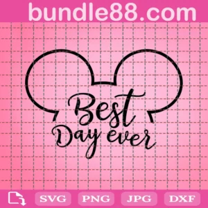 Best Day Ever Mickey Svg