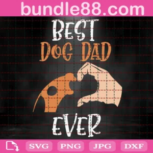 Best Dog Dad Ever Svg