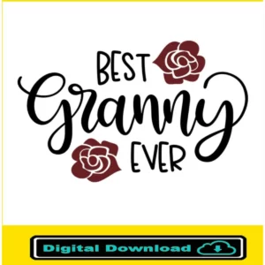 Best Granny Ever Svg