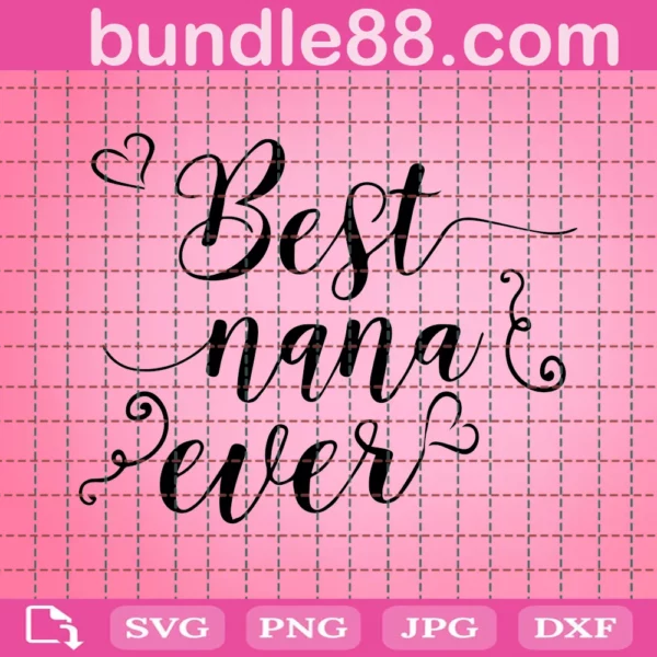Best Nana Ever Svg