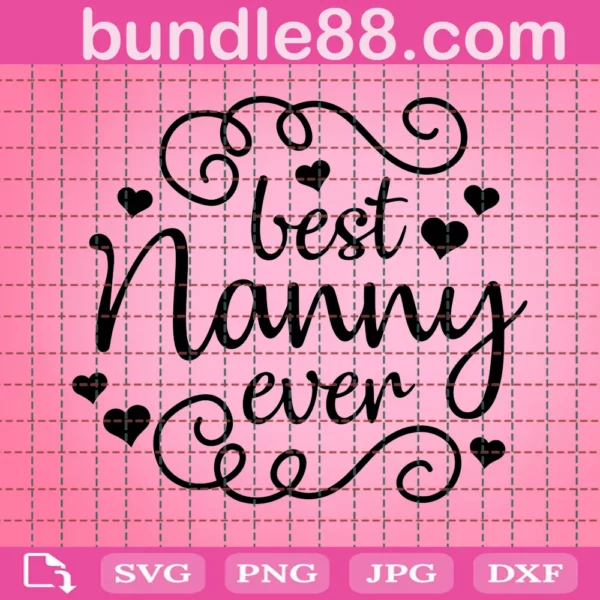 Best Nanny Ever Svg