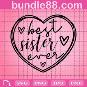 Best Sister Ever Svg