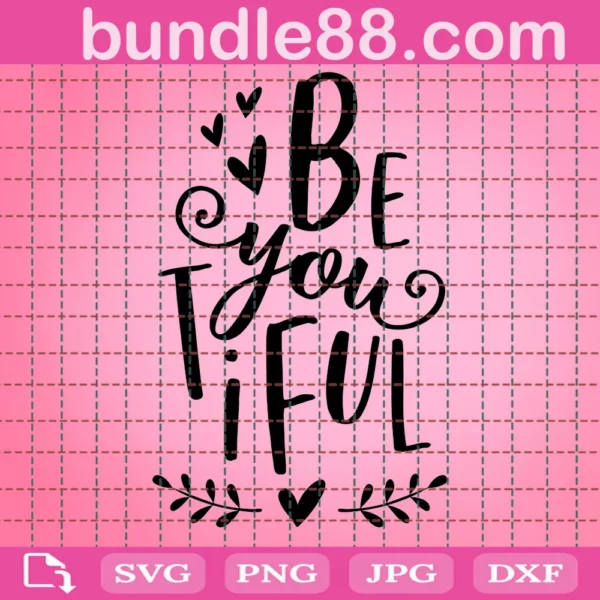 Beyoutiful Svg, File For Cricut