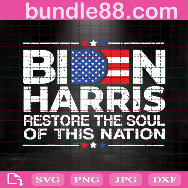 Biden Harris Restore The Soul Of This Nation Svg