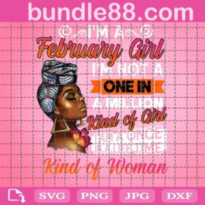 Black Girl Birthday Im A February Girl Svg