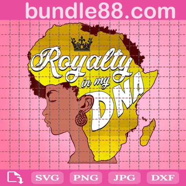 Black Queen Royalty In My Dna Svg