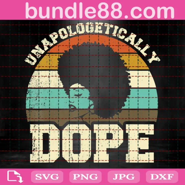 Black Queen Unapologetically Dope Retro Vintage Svg