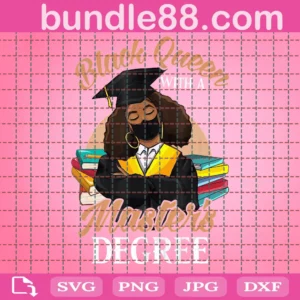 Black Queen With A Master Degree Graduate Svg