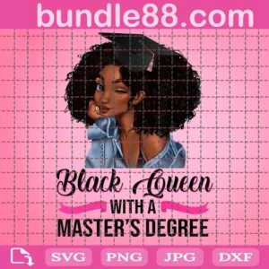 Black Queen With A Masters Degree Svg