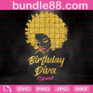 Black Woman Birthday Diva Squad Svg