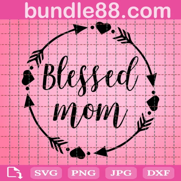 Blessed Mom Svg, Mom Svg