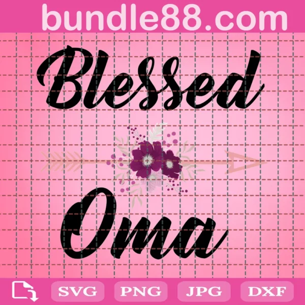 Blessed Oma Svg, Grandma Shirt Svg