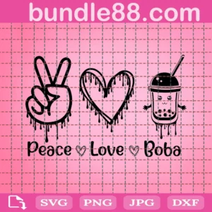 Boba Tea Svg, Peace Love Boba Tea Kawaii Drink Svg