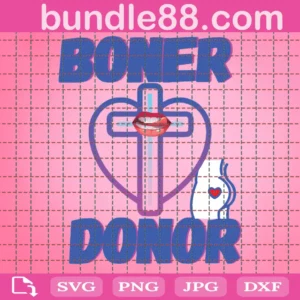 Boner Doner Svg, Boner Svg