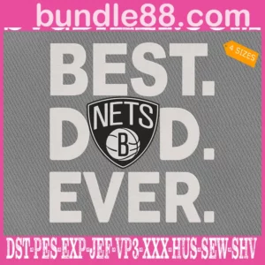 Brooklyn Nets Best Dad Ever Embroidery Design