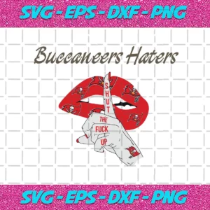 Buccaneers Haters Shut The Fuck Up Svg